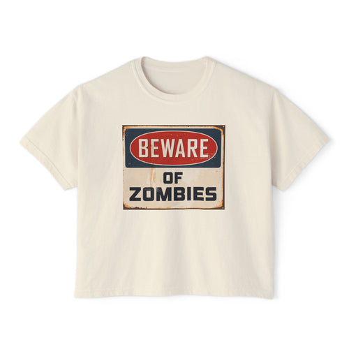 Beware of Zombies Boxy Tee